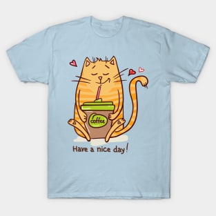 Have a nice day! T-Shirt